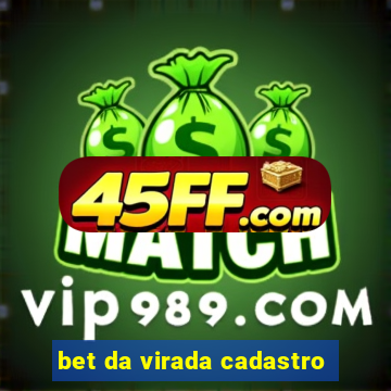 bet da virada cadastro